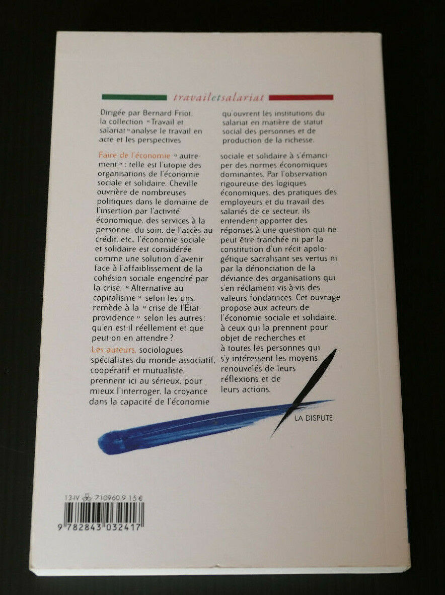 L'ECONOMIE SOCIALE ET SOLIDAIRE DE L'UTOPIE AUX PRATIQUES / LA DISPUTE 2013
