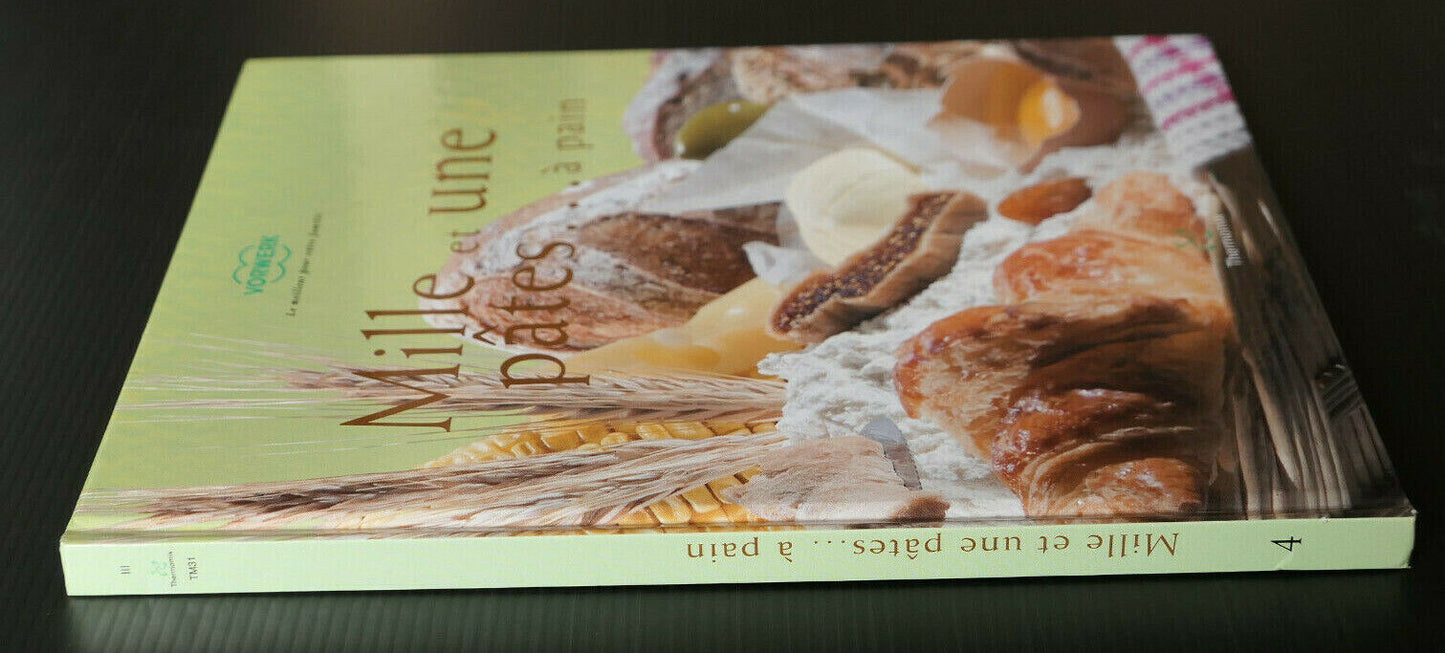 MILLE ET UNE PATES A PAIN / THERMOMIX VORWERK BOULANGERIE RECETTES