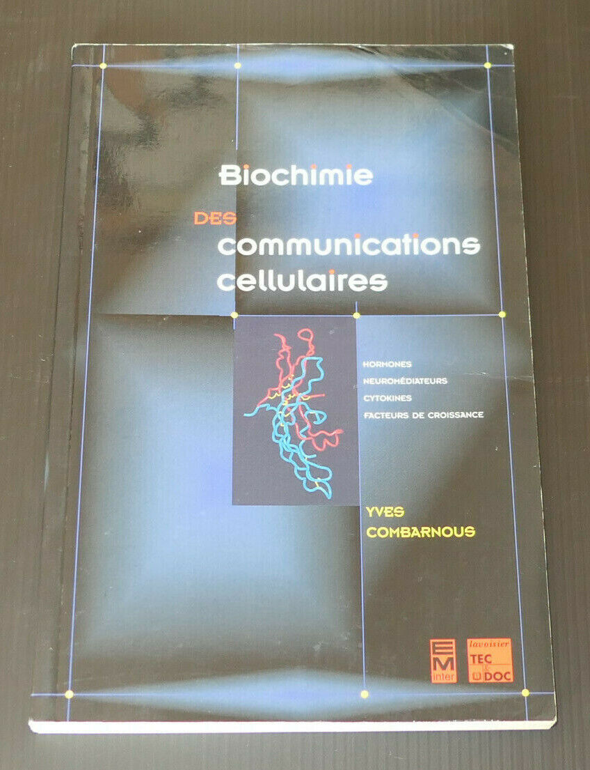 BIOCHIMIE DES COMMUNICATIONS CELLULAIRES / YVES COMBARNOUS / SCIENCE 1996