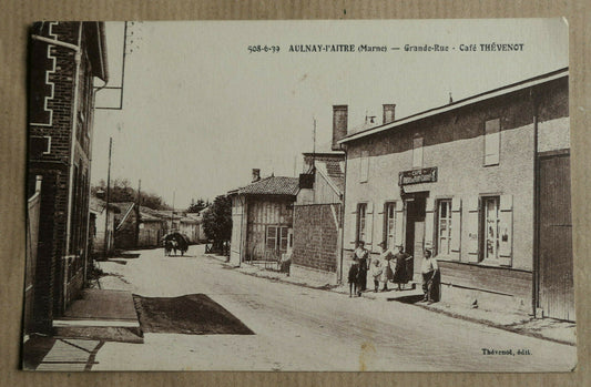 CPA CARTE POSTALE ANCIENNE / AULNAY-L'AITRE MARNE GRANDE-RUE CAFE THEVENOT 1939