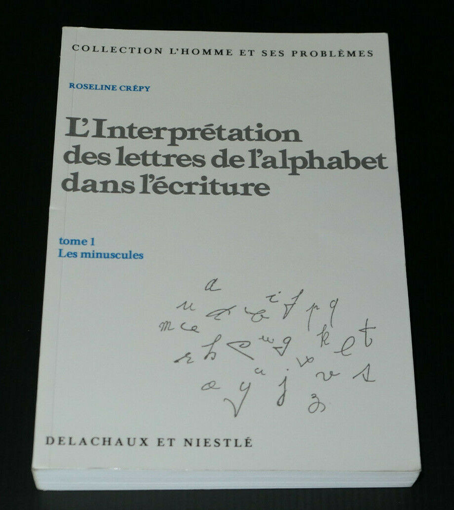 L'INTERPRETATION DES LETTRES DE L'ALPHABET DANS L'ECRITURE T1 / ROSELINE CREPY