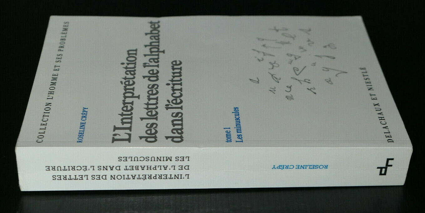 L'INTERPRETATION DES LETTRES DE L'ALPHABET DANS L'ECRITURE T1 / ROSELINE CREPY