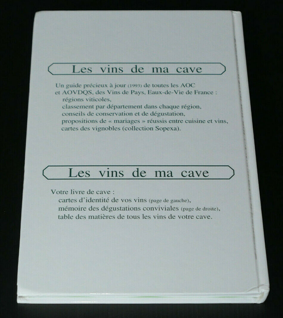 LES VINS DE MA CAVE / GUIDE REPERTOIRE VINS EAUX-DE-VIE / PAUL CADIAU 1993
