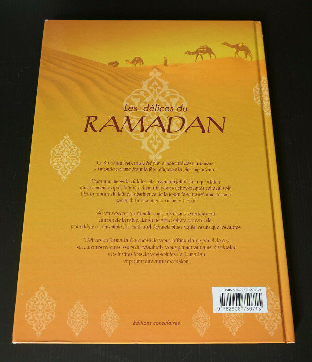 LES DELICES DU RAMADAN / CUISINE RECETTES / EDITIONS CONSULAIRES 2010