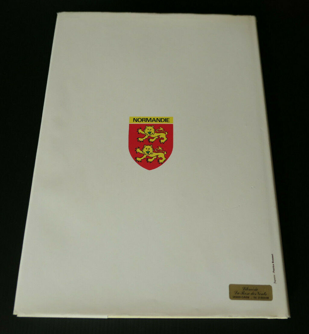 LE GRAND LIVRE GASTRONOMIQUE DE LA NORMANDIE / CUISINE TERROIR 140 RECETTES 1985