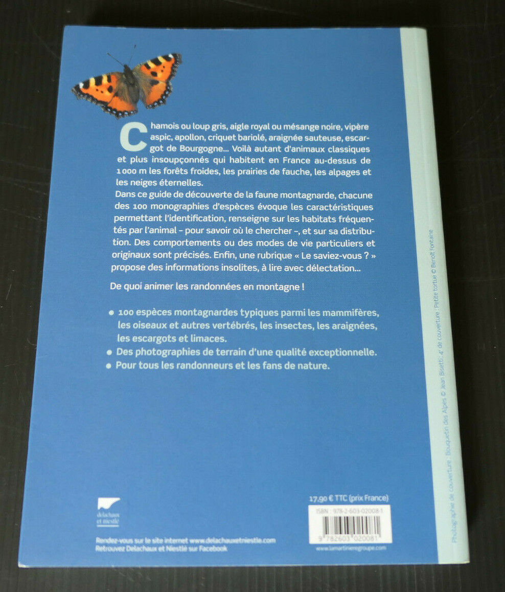 100 ANIMAUX DES MONTAGNES / GUIDE DECOUVERTE FAUNE ESPECES OISEAUX INSECTES 2014
