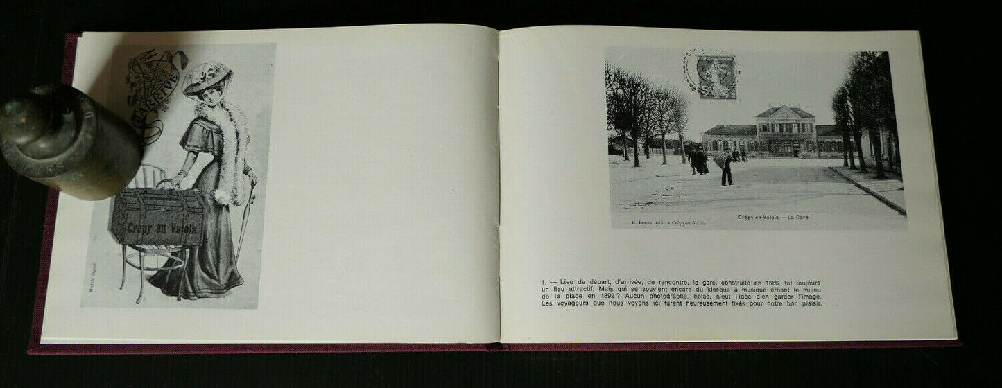 CREPY-EN-VALOIS A LA BELLE EPOQUE / HISTOIRE PHOTOS CARTES POSTALES 1975