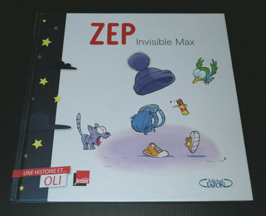 ZEP / INVISIBLE MAX / 2019 / UNE HISTOIRE ET OLI