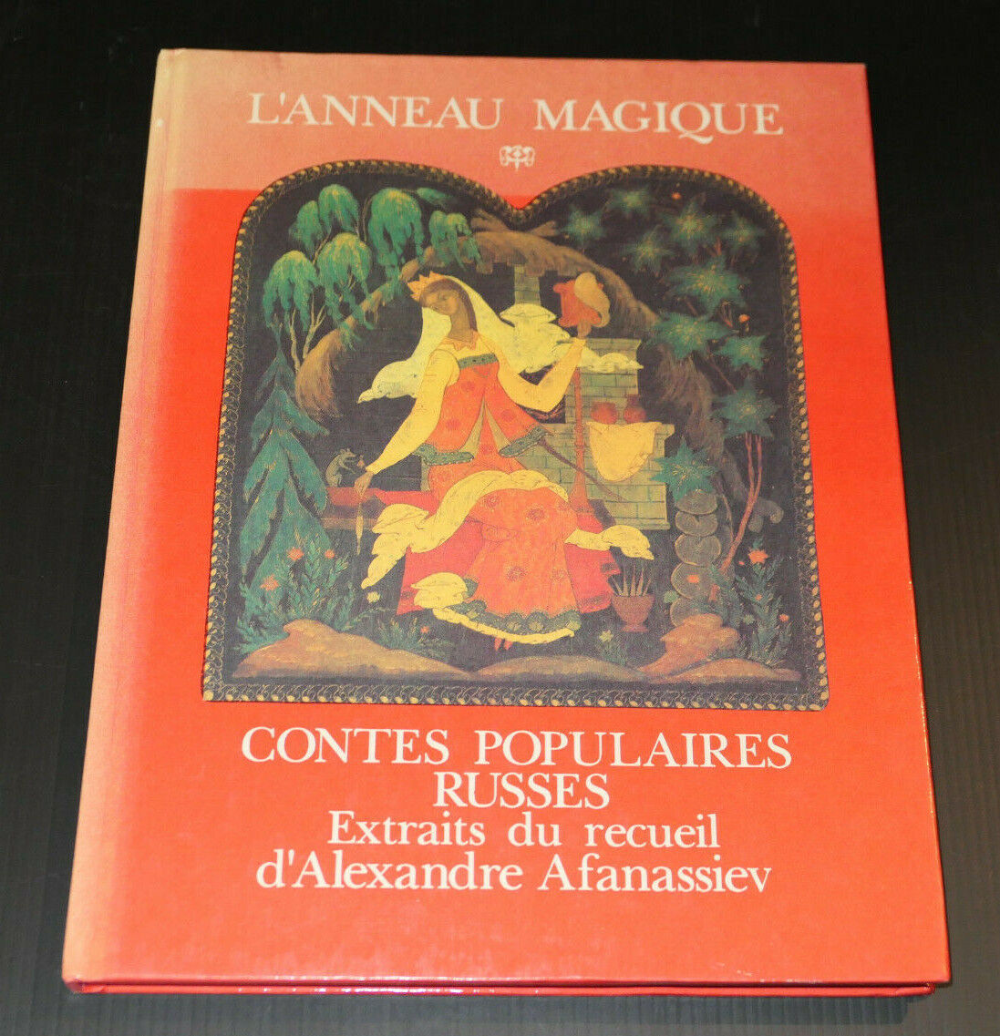 L'ANNEAU MAGIQUE / CONTES POPULAIRES RUSSES / ALEXANDRE AFANASSIEV / 1998 RUSSIE