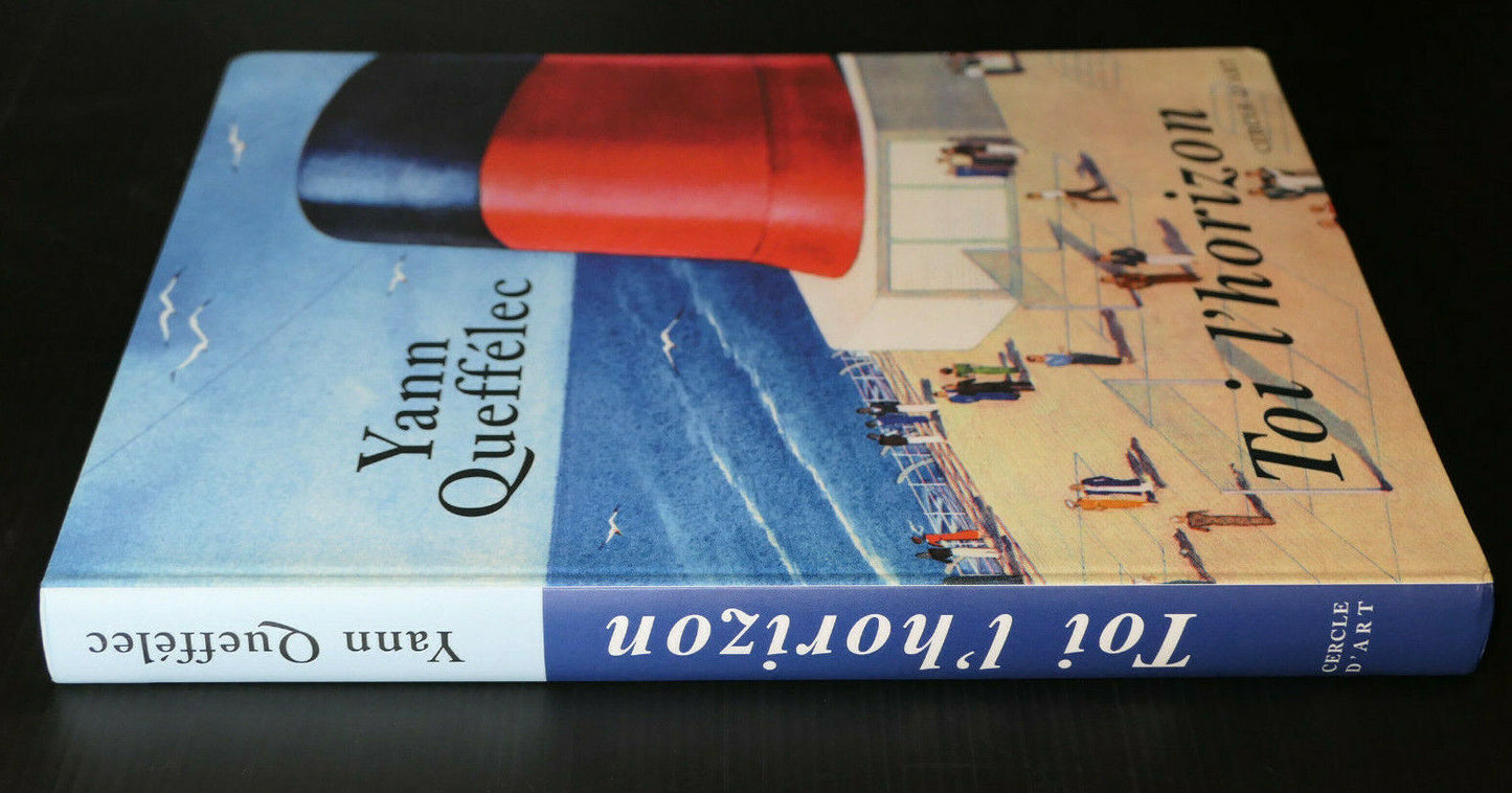 YANN QUEFFELEC / TOI L'HORIZON / PAQUEBOTS HISTOIRE MARINE VOYAGE 1999