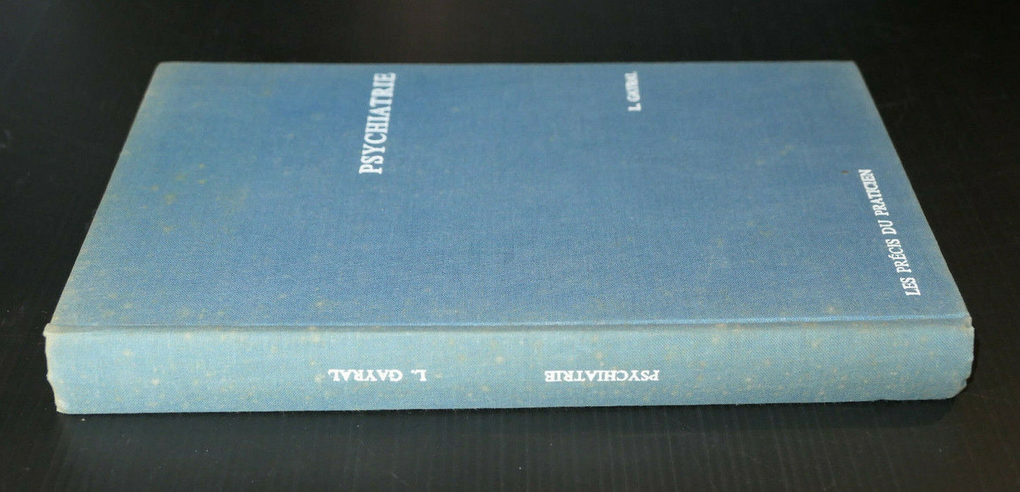 PRECIS DE PSYCHIATRIE / LOUIS GAYRAL / 1962 MEDECINE