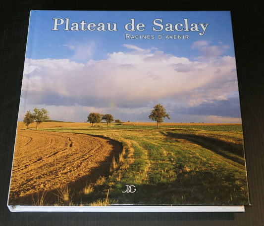 PLATEAU DE SACLAY RACINES D'AVENIR / JDG 2013 / ESSONNE YVELINES PARIS