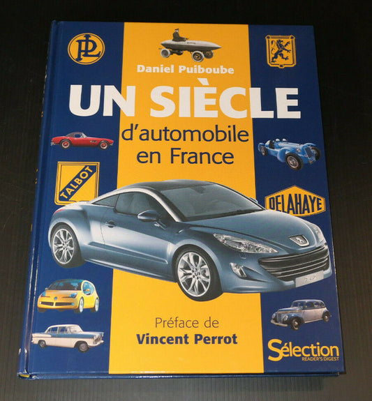 UN SIECLE D'AUTOMOBILE EN FRANCE / SELECTION READER'S DIGEST 2012 / HISTOIRE