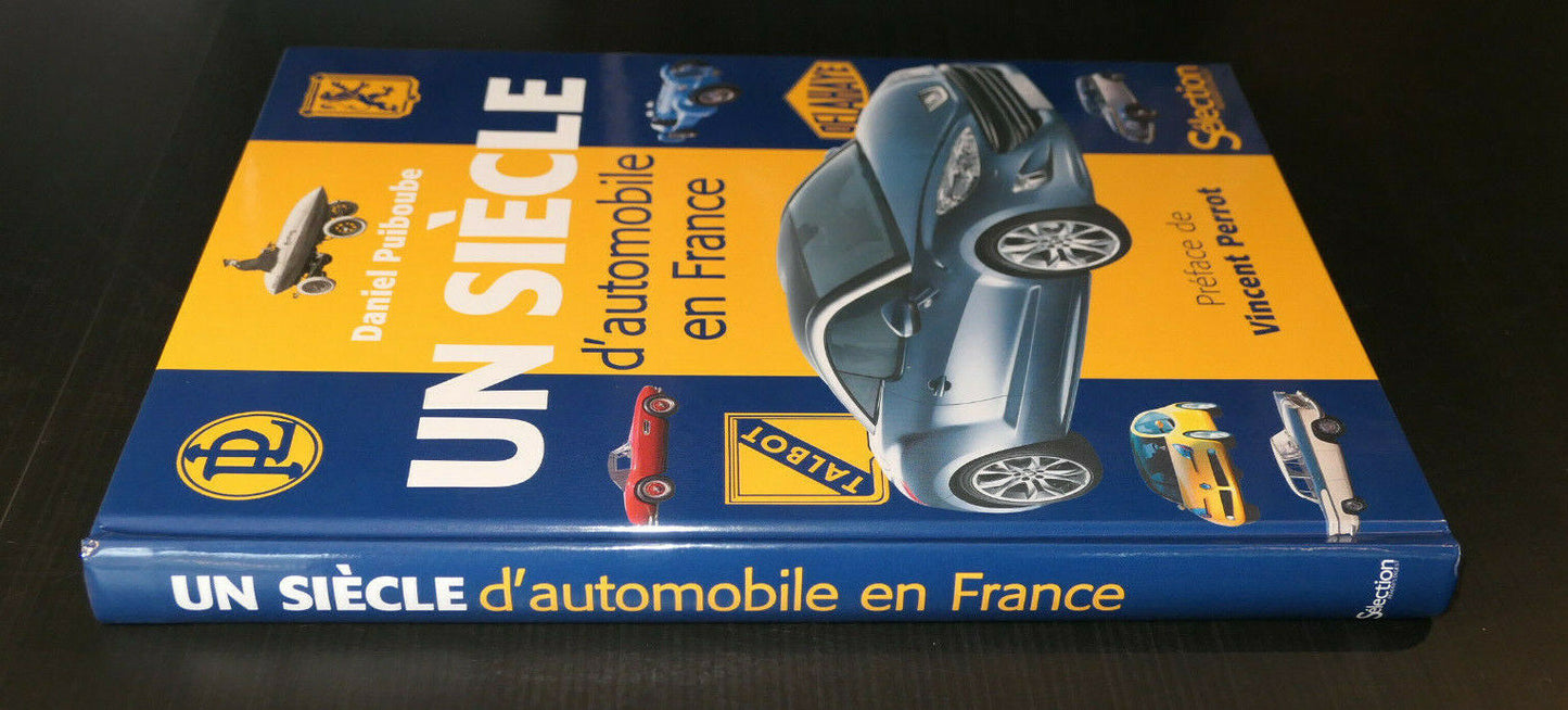 UN SIECLE D'AUTOMOBILE EN FRANCE / SELECTION READER'S DIGEST 2012 / HISTOIRE
