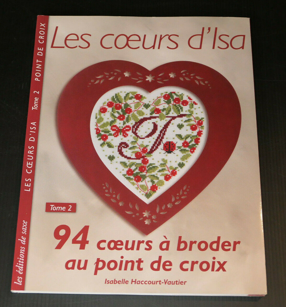 LES COEURS D'ISA TOME 2 POINT DE CROIX LES EDITIONS DE SAXE 2011
