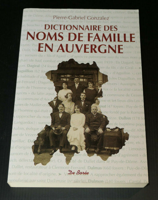 DICTIONNAIRE DES NOMS DE FAMILLE EN AUVERGNE / DE BOREE 2001 / GENEALOGIE