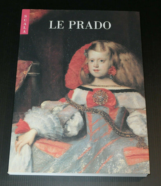 LE PRADO / MUSEE PEINTURE ESPAGNOLE ESPAGNE ART / SCALA 2000
