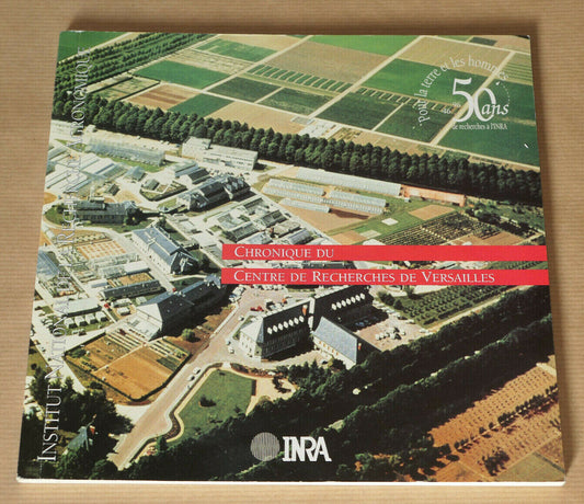 CHRONIQUE DU CENTRE DE RECHERCHES DE VERSAILLES / INRA 1996 AGRONOMIE