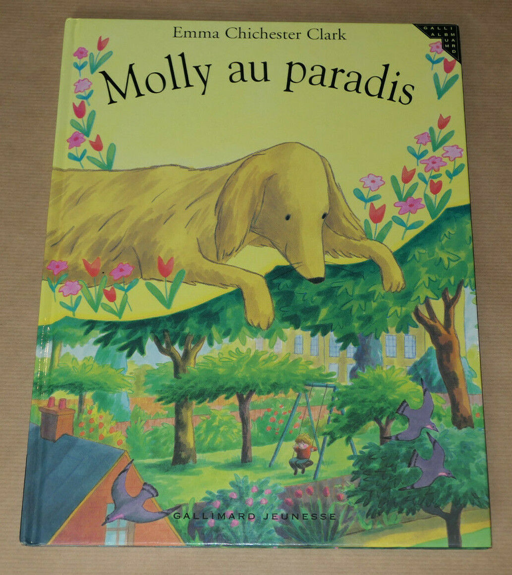 MOLLY AU PARADIS / EMMA CHICHESTER CLARK / GALLIMARD JEUNESSE 2003