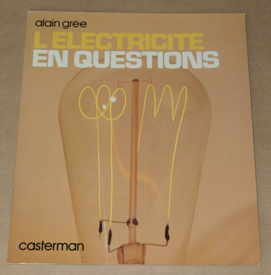 L'ELECTRICITE EN QUESTIONS / ALAIN GREE / CASTERMAN 1986