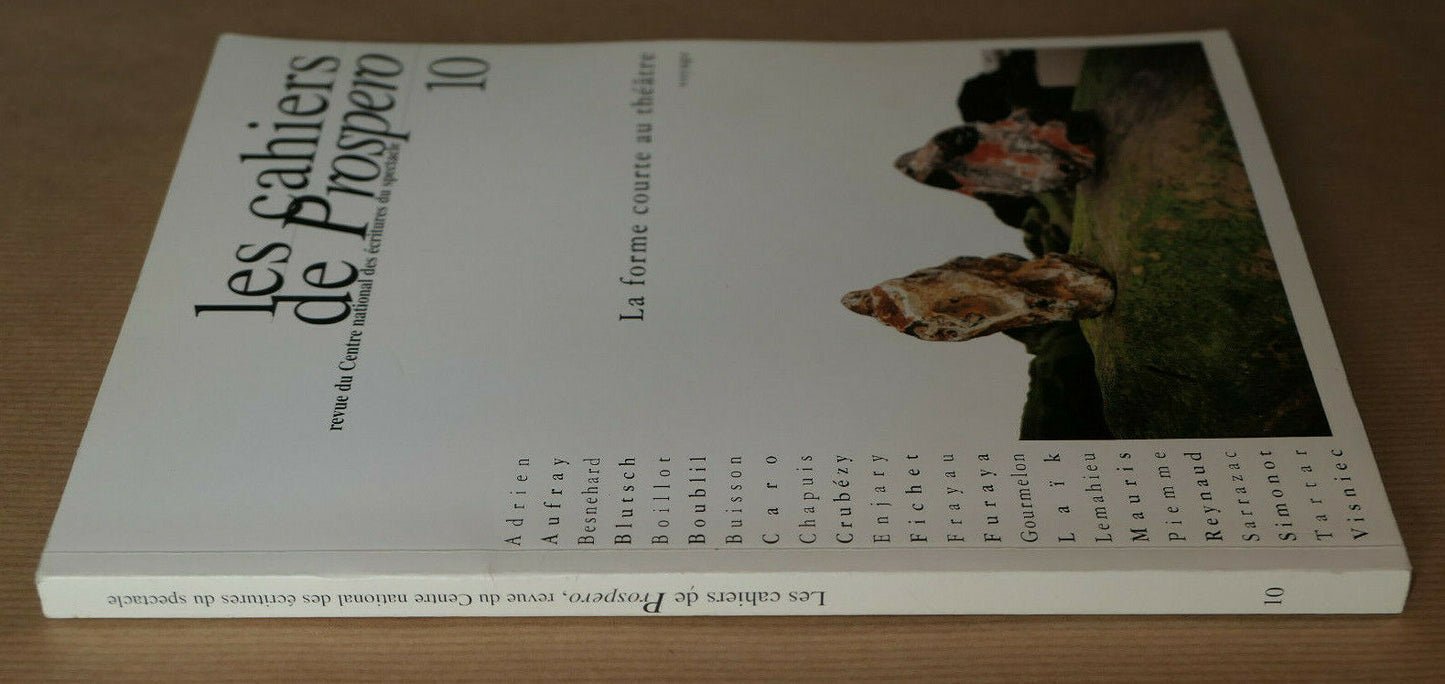 LES CAHIERS DE PROSPERO 10 / LA FORME COURTE AU THEATRE / REVUE SPECTACLE 2000
