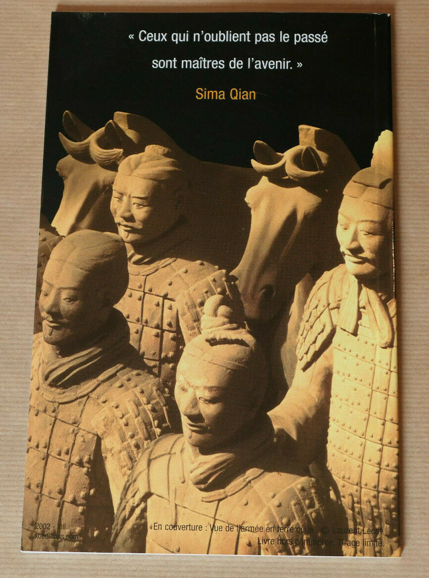 VOYAGE DANS LA CHINE DU PREMIER EMPEREUR / JOSE FRECHES XO EDITIONS 2002