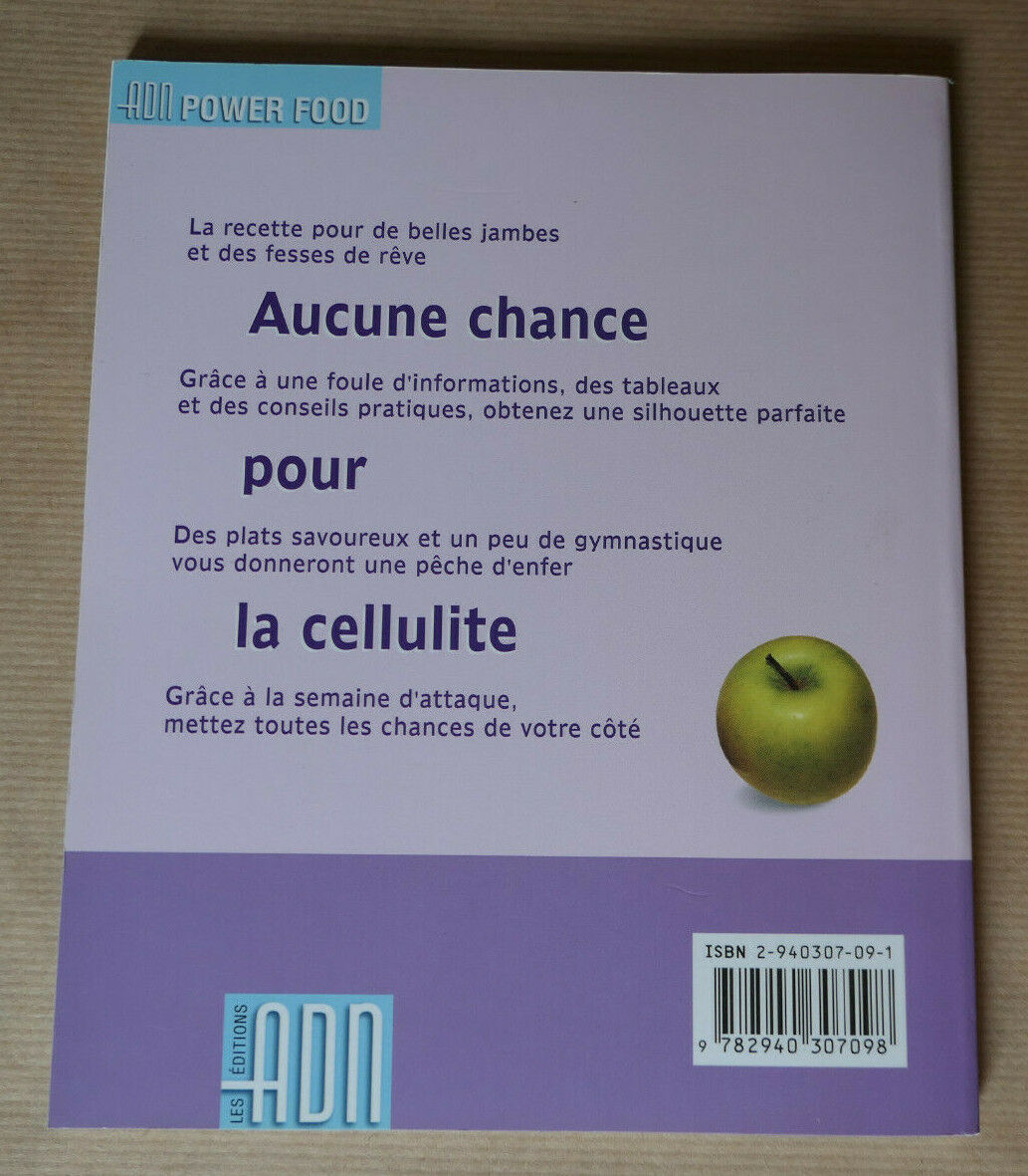 ANTICELLULITE LES MEILLEURES RECETTES / NUTRITION ALIMENTATION EDITIONS ADN 2001