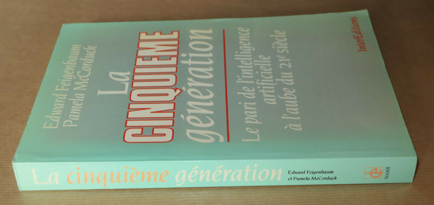 LA CINQUIEME GENERATION / INTELLIGENCE ARTIFICIELLE INFORMATIQUE 1984