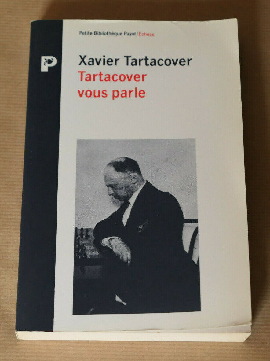 TARTACOVER VOUS PARLE / XAVIER TARTACOVER / THEORIE JEU ECHECS PAYOT 1992
