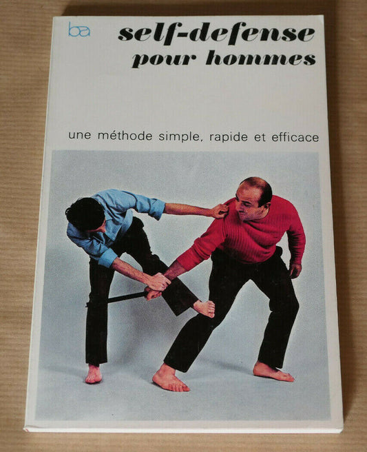SELF-DEFENSE POUR HOMMES / BORDAS ACTIVITES 1969 / METHODE PHOTOS