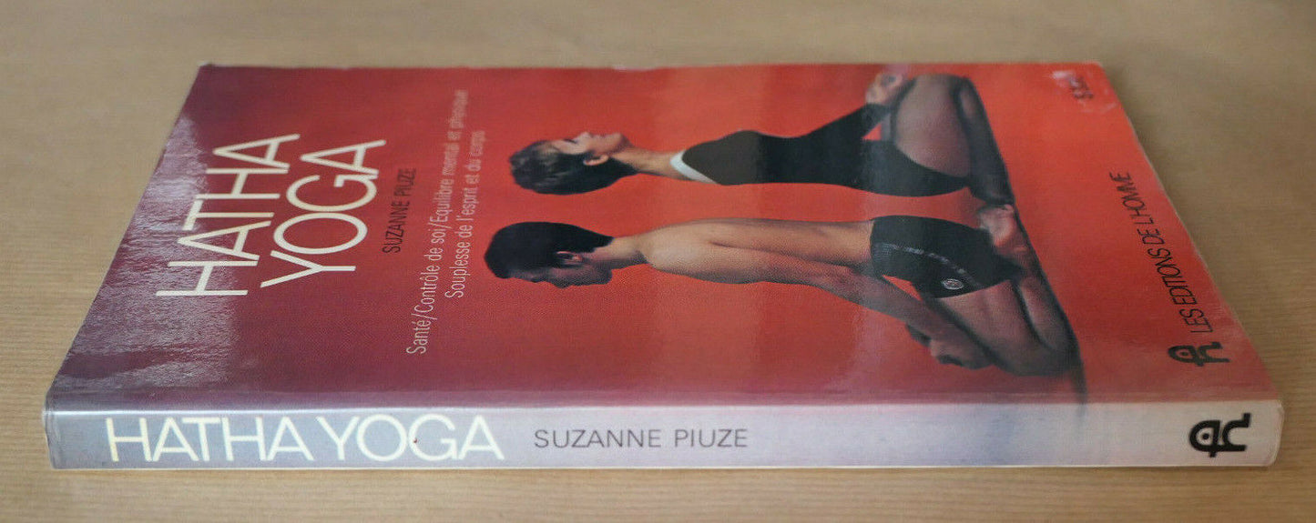 HATHA YOGA / SUZANNE PIUZE / LES EDITIONS DE L'HOMME 1969 / SANTE ESPRIT CORPS