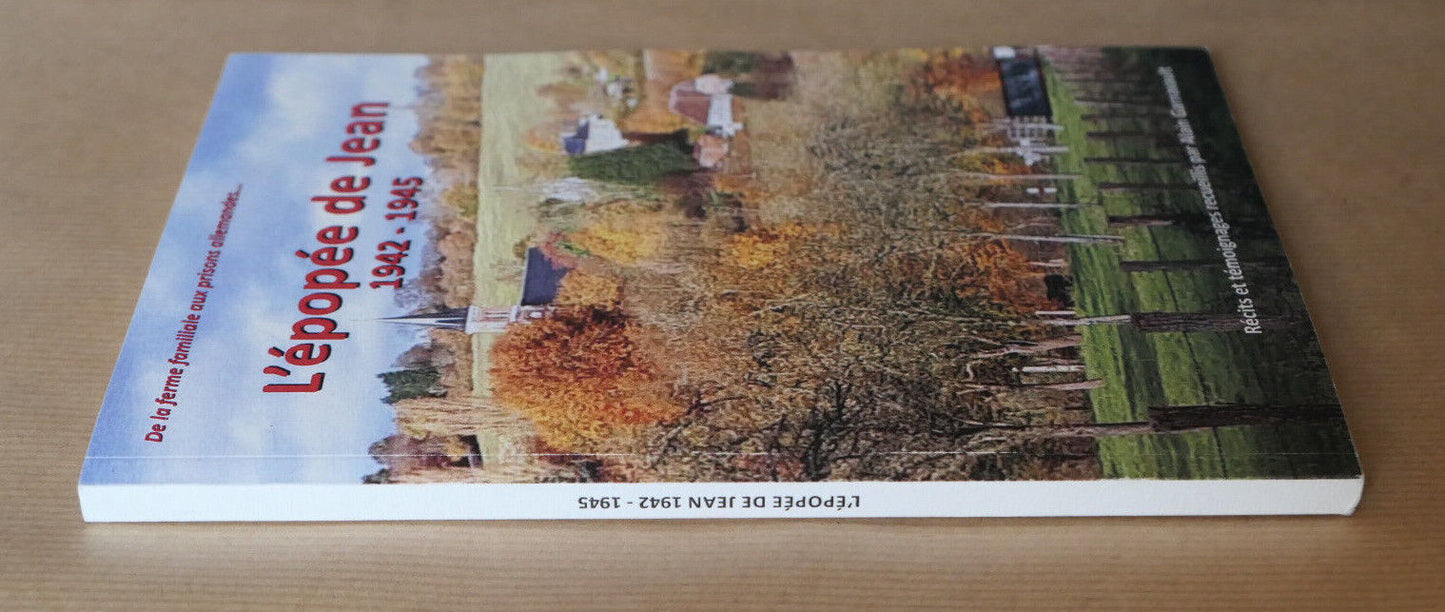 L'EPOPEE DE JEAN 1942-1945 / RECIT HISTOIRE GUERRE MILITARIA WW2 NORMANDIE