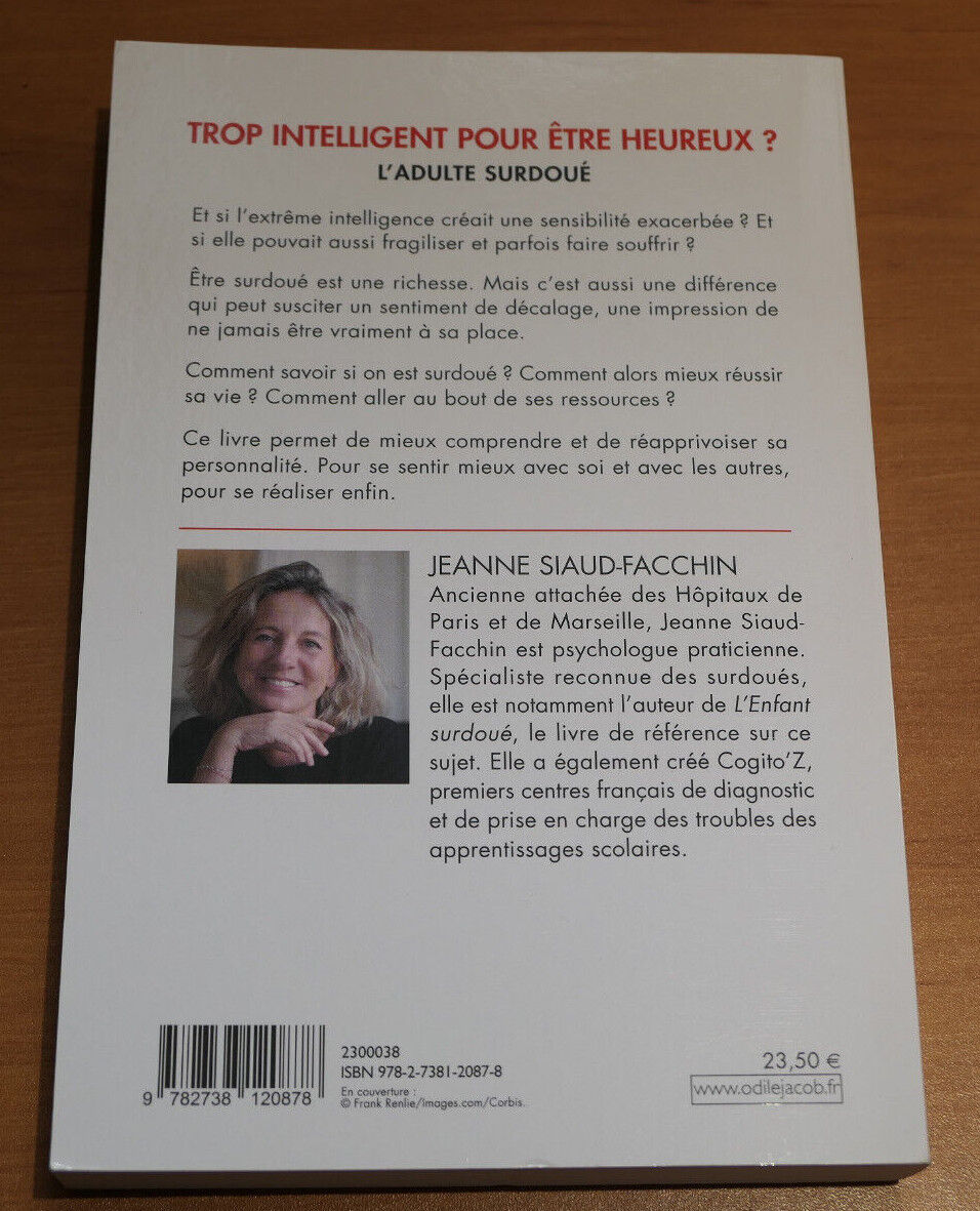 TOO SMART TO BE HAPPY? THE GIFTED ADULT / JEANNE SIAUD-FACCHIN