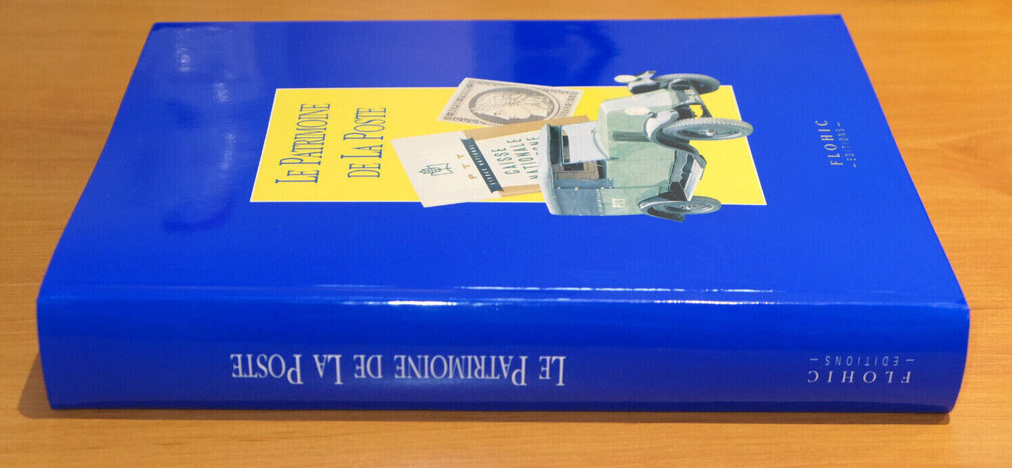 LE PATRIMOINE DE LA POSTE / FLOHIC EDITIONS 1996 / HISTOIRE PHOTOS
