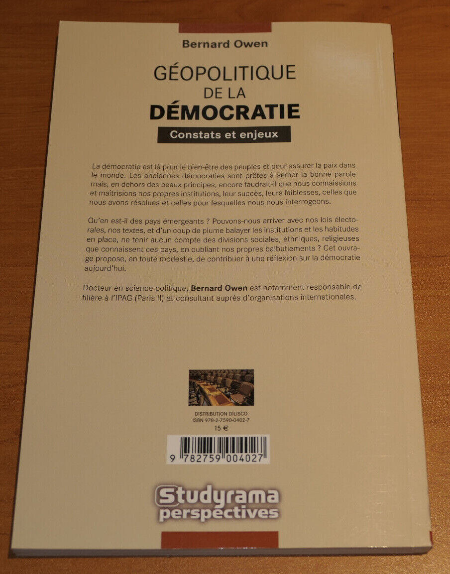 GEOPOLITIQUE DE LA DEMOCRATIE CONSTATS ET ENJEUX / BERNARD OWEN / STUDYRAMA 2008