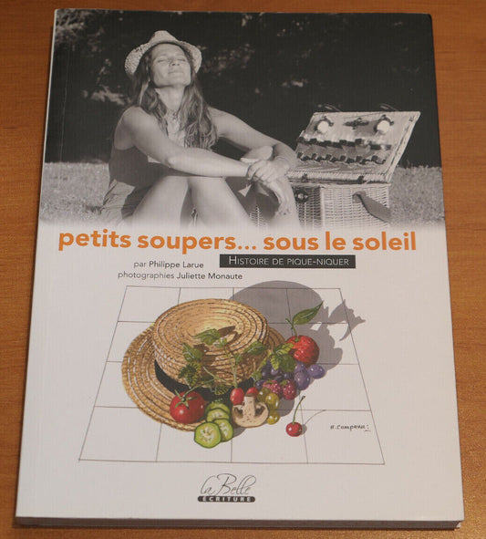 PETITS SOUPERS SOUS LE SOLEIL / RECETTES CUISINE / 2012