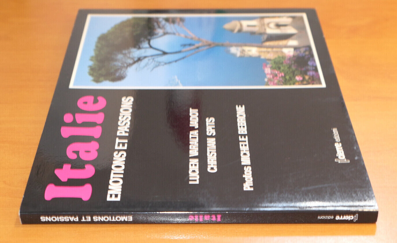 ITALIE EMOTIONS ET PASSIONS / LUCIEN VARALTA JADOT CHRISTIAN SPITS / VOYAGE 1989