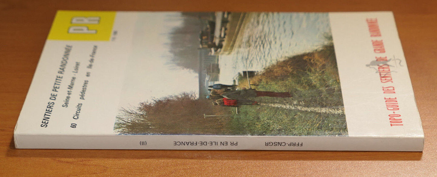 CIRCUITS SENTIERS DE PETITE RANDONNEE 1980 SEINE-ET-MARNE LOIRET ILE-DE-FRANCE