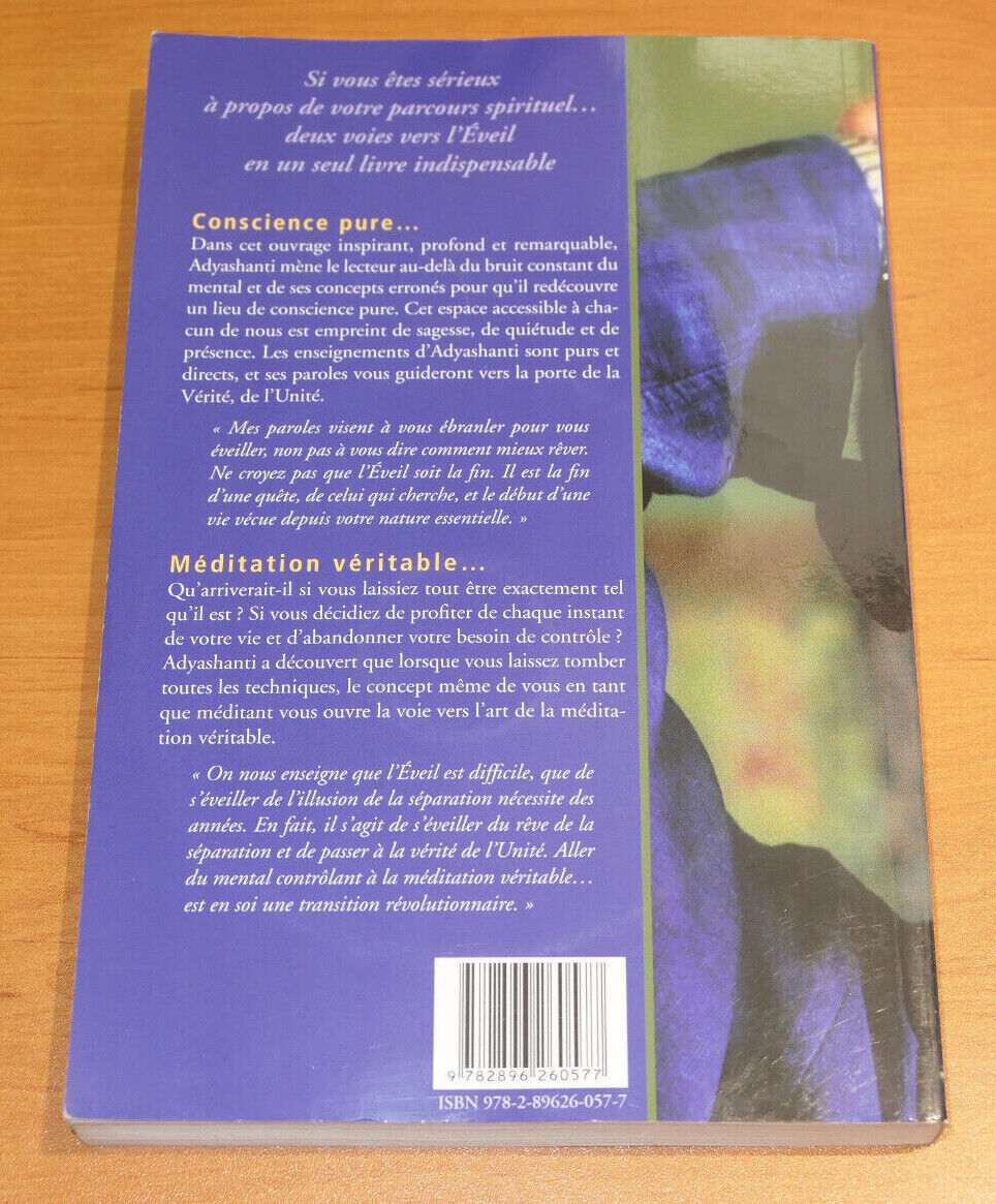 ADYASHANTI / CONSCIENCE PURE ET MEDITATION VERITABLE / ARIANE 2009 SPIRITUALITE