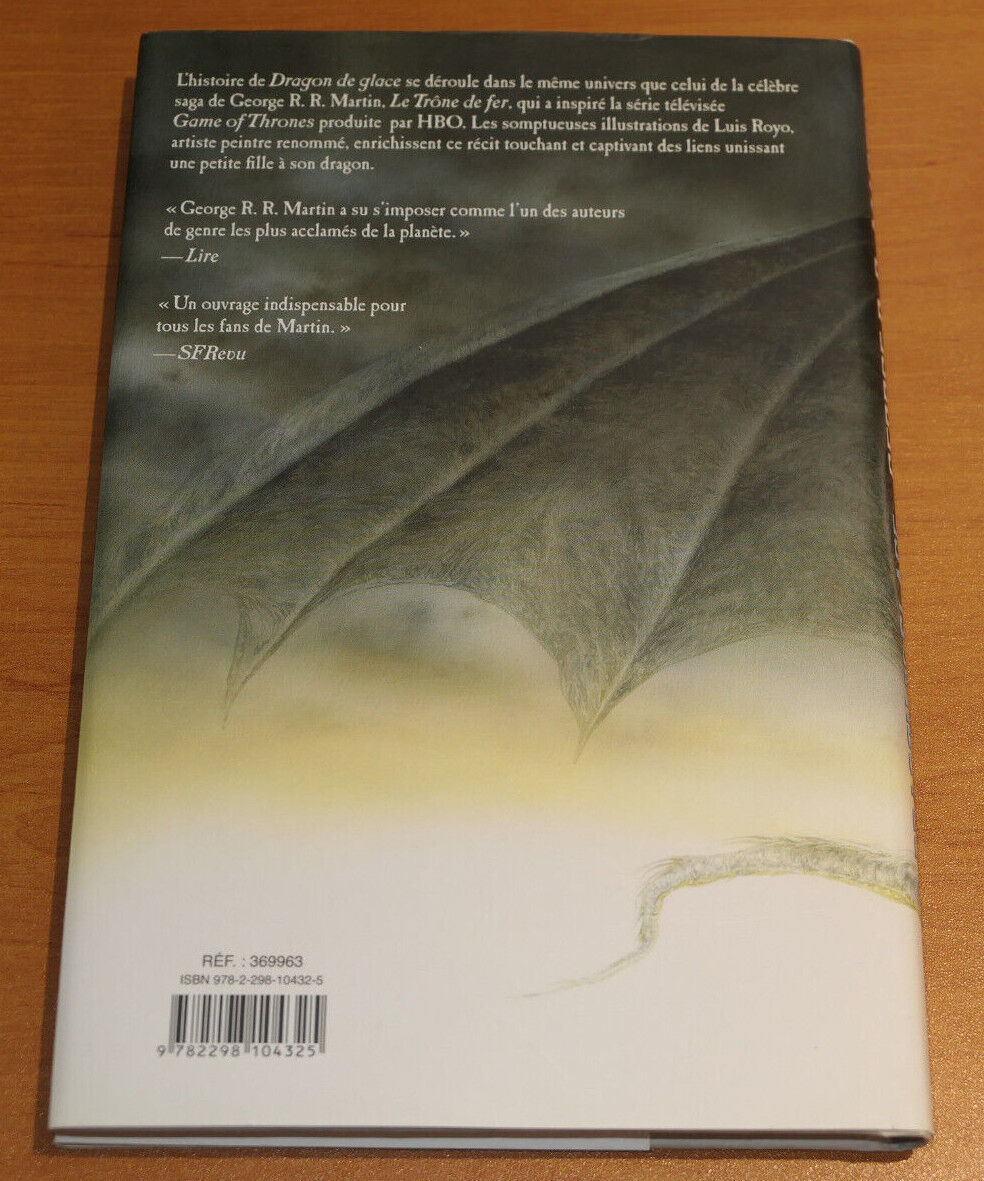 GEORGE R.R. MARTIN / DRAGON DE GLACE / LUIS ROYO / 2015 / GAME OF THRONES