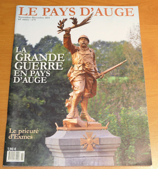 LA GRANDE GUERRE EN PAYS D'AUGE / REVUE 2014 / HISTOIRE NORMANDIE CALVADOS