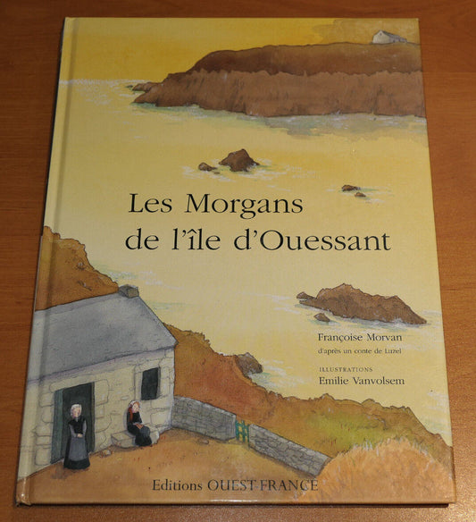 LES MORGANS DE L'ILE D'OUESSANT / CONTE BRETAGNE FINISTERE MER D'IROISE / 2006