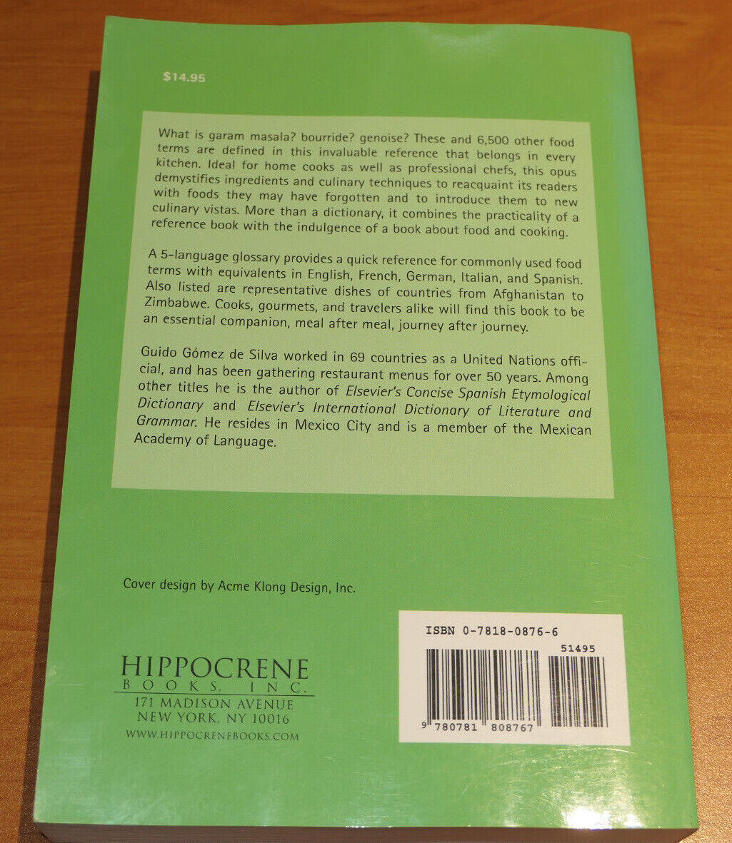 INTERNATIONAL DICTIONARY OF GASTRONOMY / GUIDO GOMEZ DE SILVA / HIPPOCRENE 2003