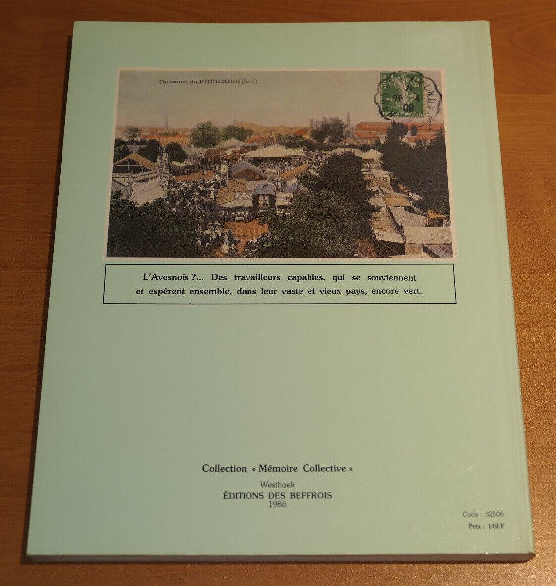 PROMENADE DANS LA MEMOIRE DE L'AVESNOIS TOME 2 / D'AIBES A MAUBEUGE / NORD 1986