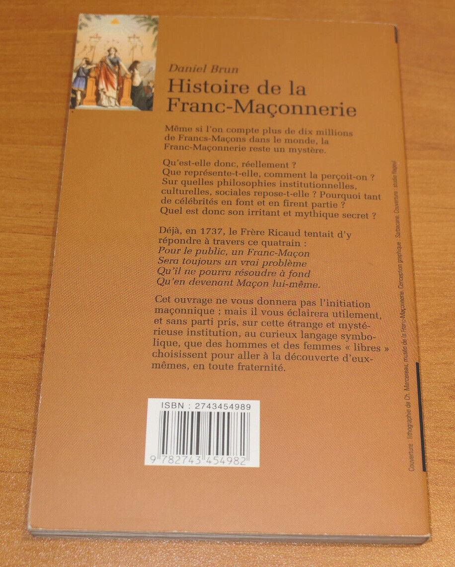 HISTOIRE DE LA FRANC-MACONNERIE / DANIEL BRUN / FRANC-MACON INSTITUTION SYMBOLE
