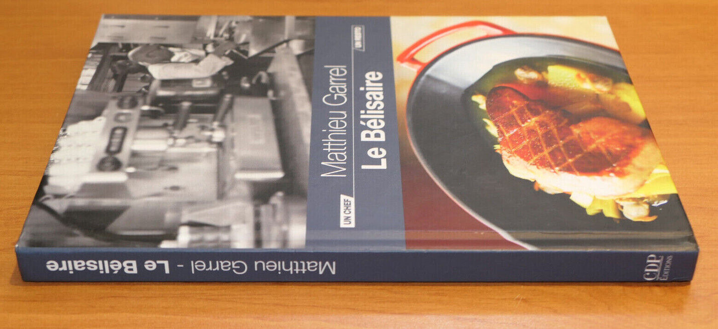 UN CHEF UN RESTO / MATTHIEU GARREL LE BELISAIRE / RECETTES CUISINE PARIS 2014