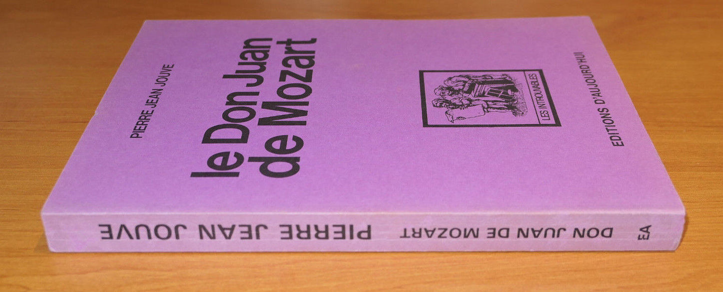 LE DON JUAN DE MOZART / PIERRE JEAN JOUVE / EDITIONS D'AUJOURD'HUI 1977