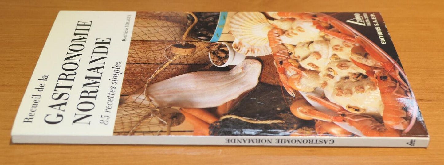 RECUEIL DE LA GASTRONOMIE NORMANDE / 85 RECETTES SIMPLES / CUISINE PHOTOS / 1986