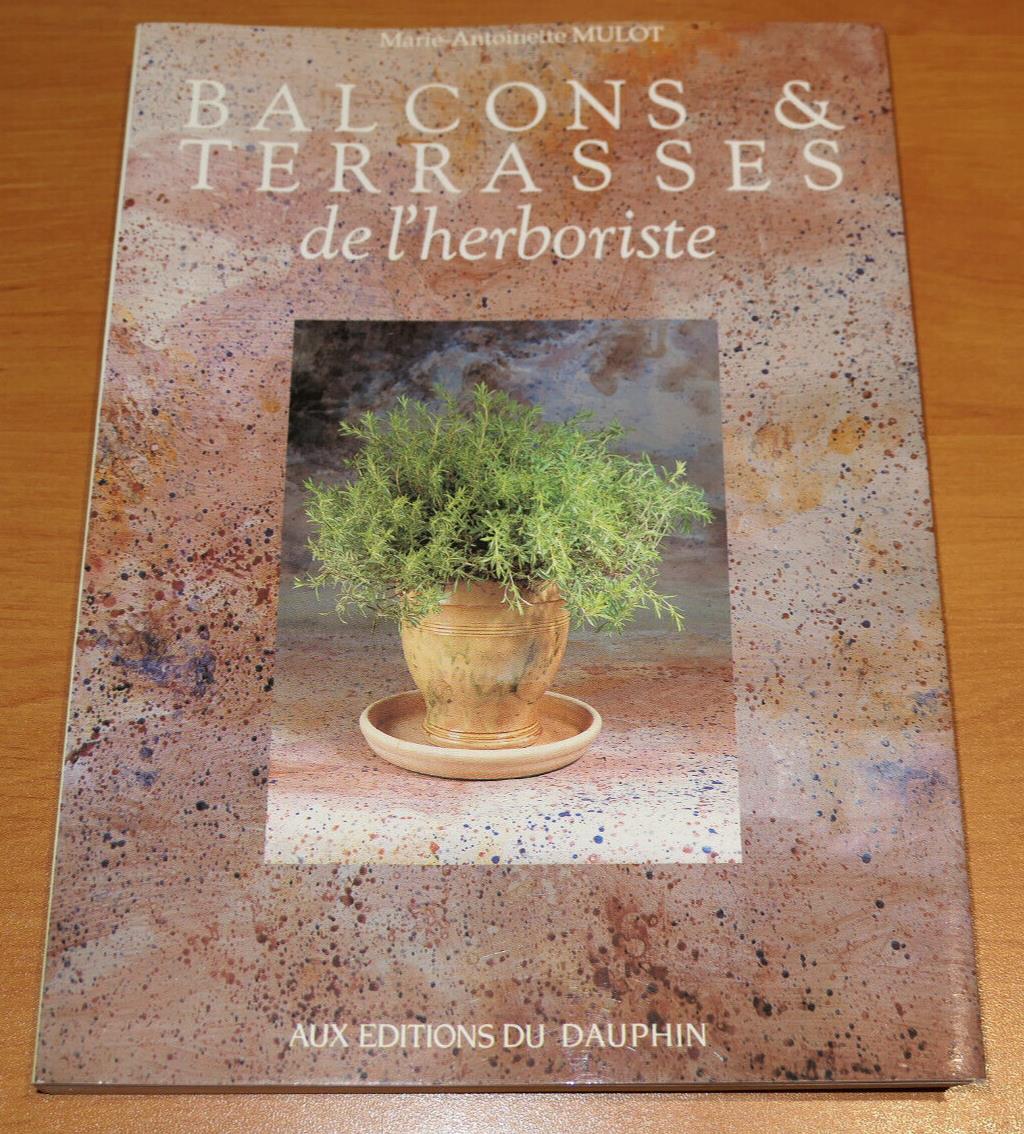 BALCONS & TERRASSES DE L'HERBORISTE / PLANTES MEDICINALES HERBORISTERIE / 1989