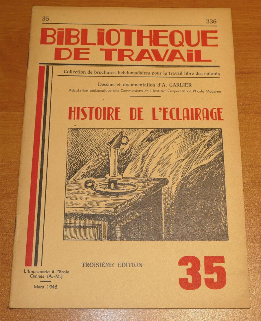 BIBLIOTHEQUE DE TRAVAIL N°35 / HISTOIRE DE L'ECLAIRAGE / 1946